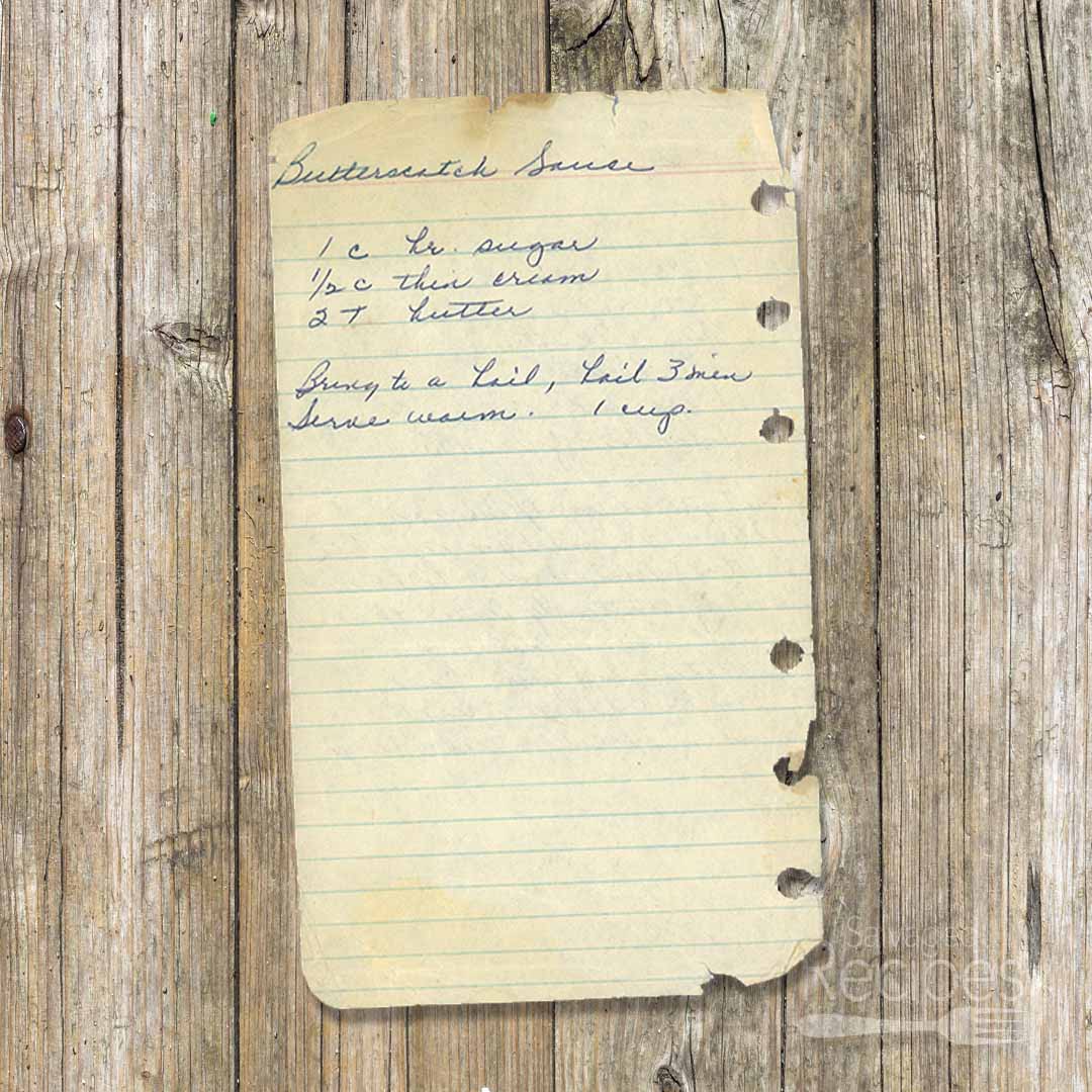Handwritten recipe for Butterscotch Sauce