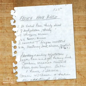 Handwritten recipe for French Ham Bake