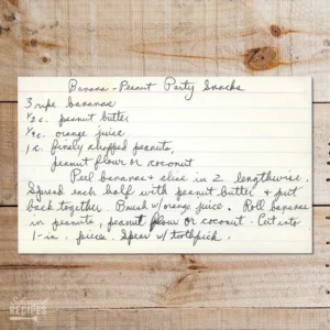 Handwritten recipe card for Banana Peanut Party Snacks